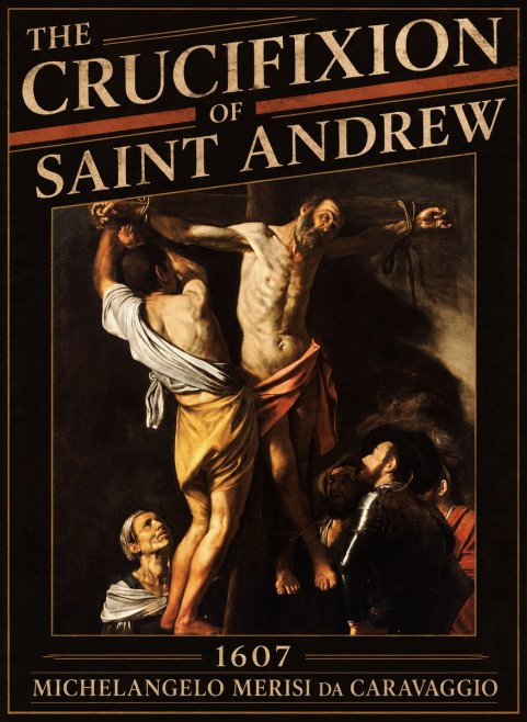 Michelangelo Merisi da Caravaggio The Crucifixion of Saint Andrew No5 - Juliste