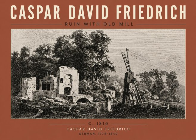 Caspar David Friedrich Ruin with Old Mill No6 - Juliste