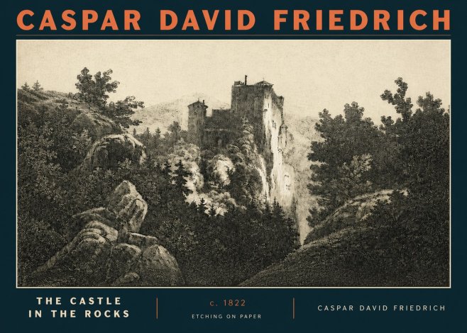 Caspar David Friedrich The Castle in the Rocks No3 - Juliste