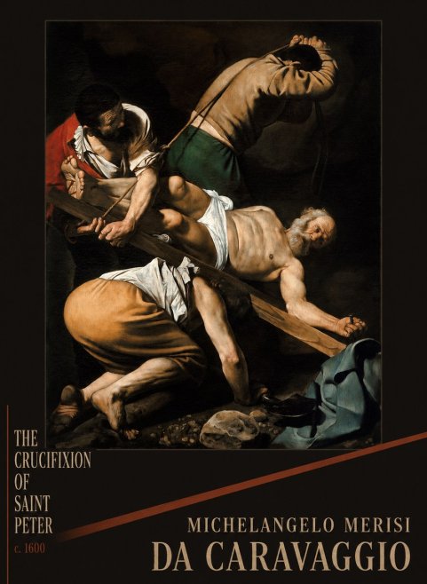 Michelangelo Merisi da Caravaggio The Crucifixion of Saint Peter IV No2 - Juliste