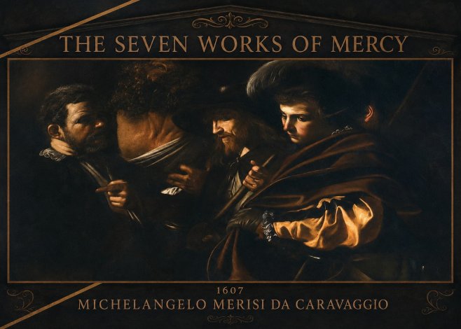 Michelangelo Merisi da Caravaggio The Seven Works of Mercy VI No3 - Juliste