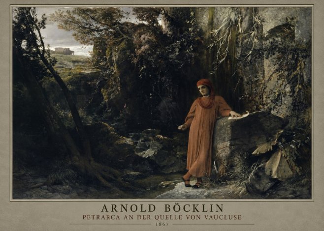 Arnold Böcklin Petrarca an Der Quelle Von Vaucluse No1 - Juliste