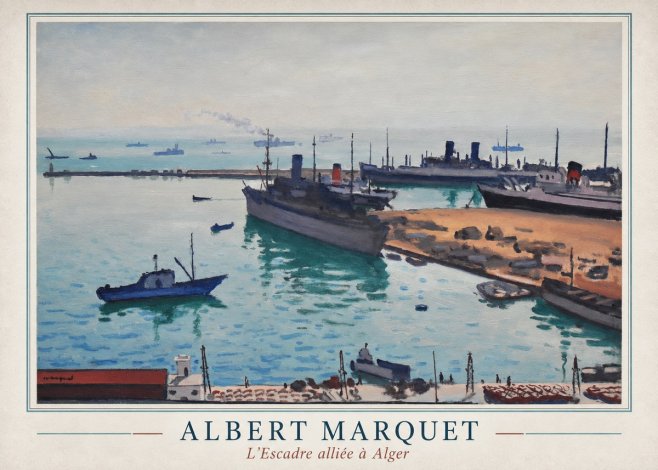Albert Marquet L'escadre Alliée À Alger No1 - Juliste