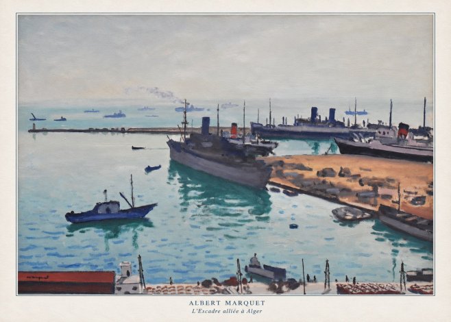 Albert Marquet L'escadre Alliée À Alger No6 - Juliste