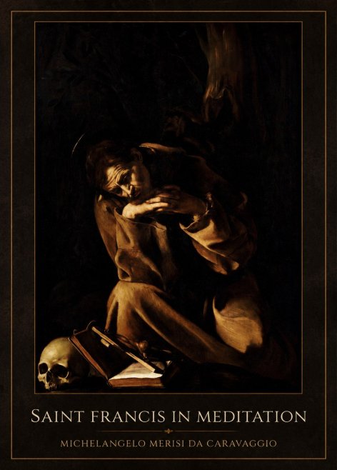 Michelangelo Merisi da Caravaggio Saint Francis in Meditation II No1 - Juliste