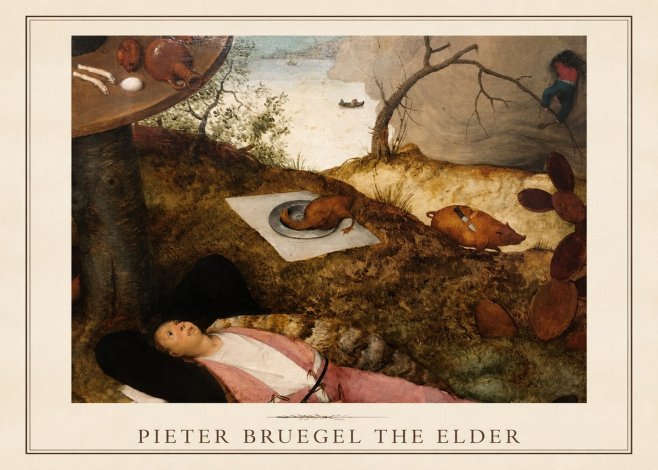 Pieter Bruegel The Land of Cockaigne II No1 - Juliste