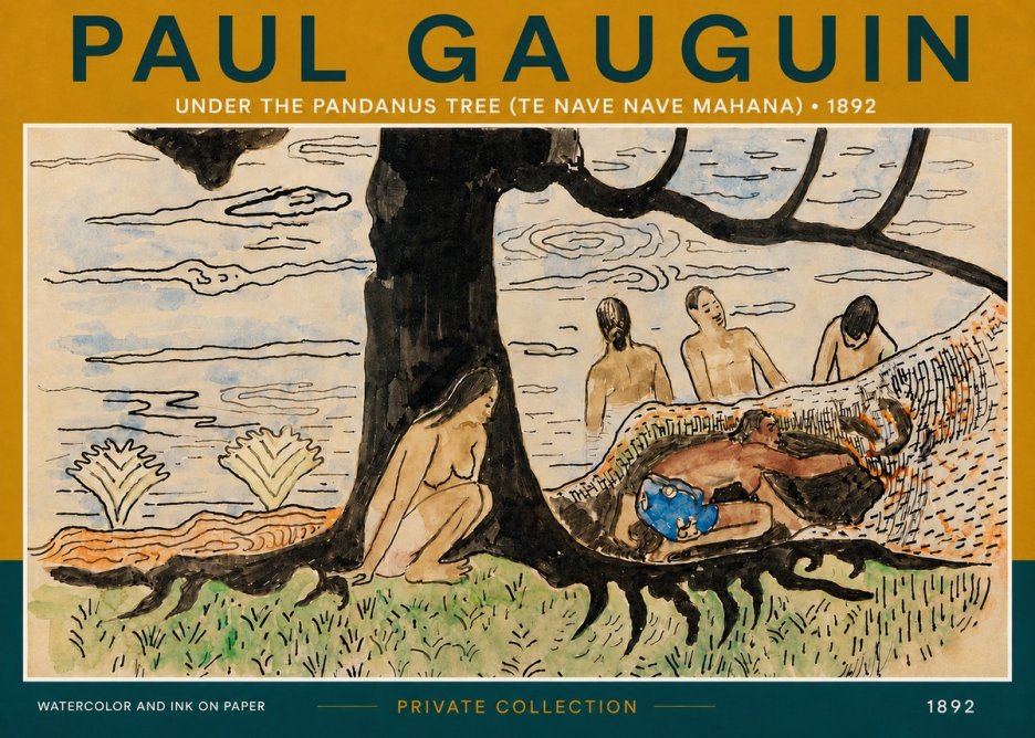 Paul Gauguin Under the Pandanus Tree (Te Nave Nave Mahana) No4 - Juliste
