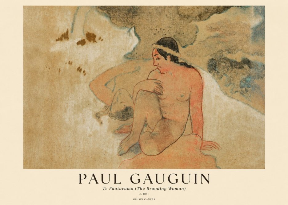 Paul Gauguin Te Faaturuma (the Brooding Woman) No1 - Juliste