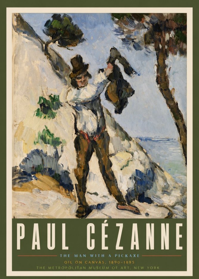 Paul Cézanne The Man with a Pickaxe No3 - Juliste