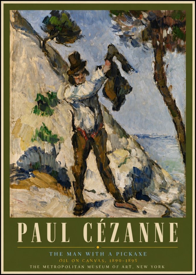 Paul Cézanne The Man with a Pickaxe No5 - Juliste