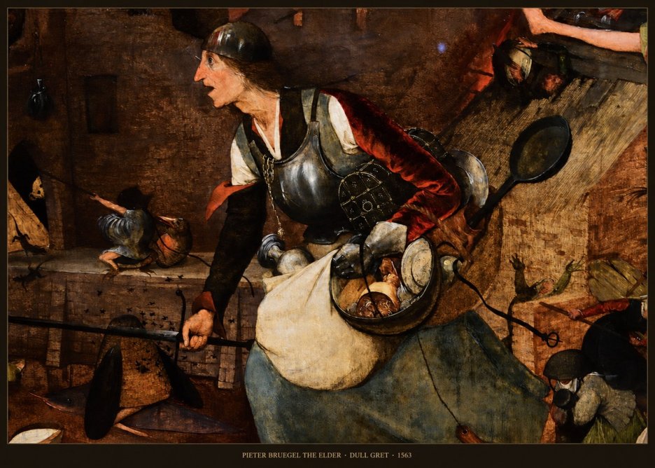 Pieter Bruegel Dull Gret II No6 - Juliste