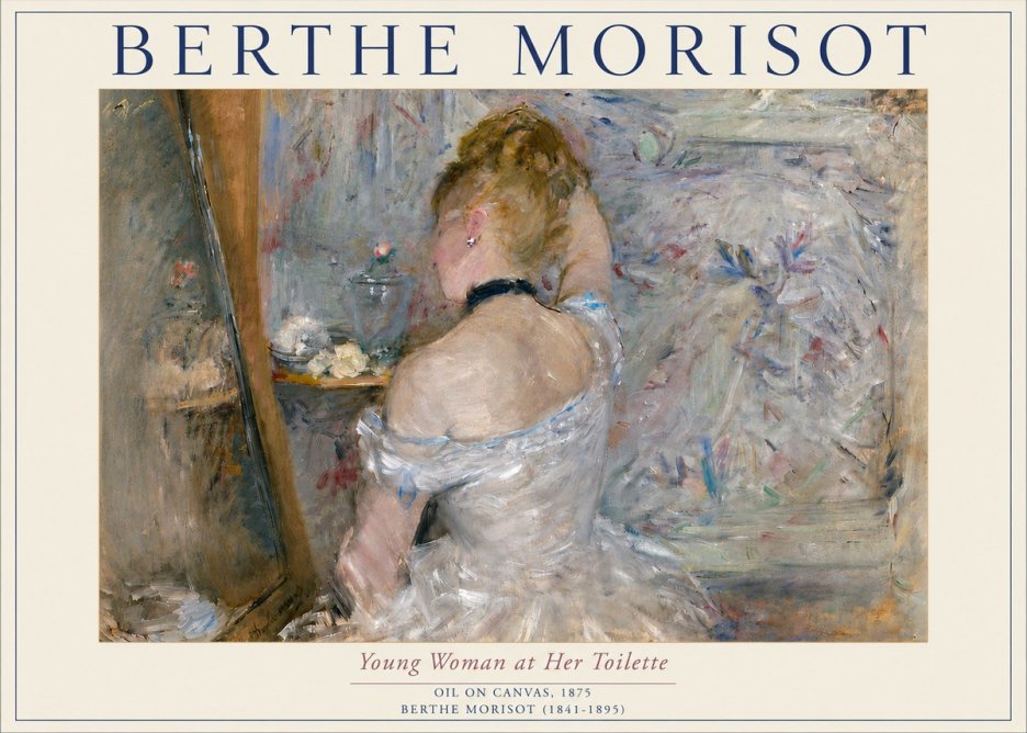 Berthe Morisot Young Woman at Her Toilette No5 - Juliste