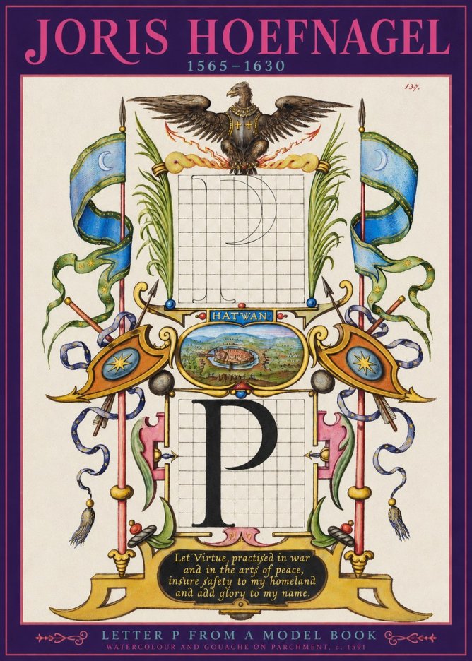 Joris Hoefnagel Letter P from a Model Book No2 - Juliste