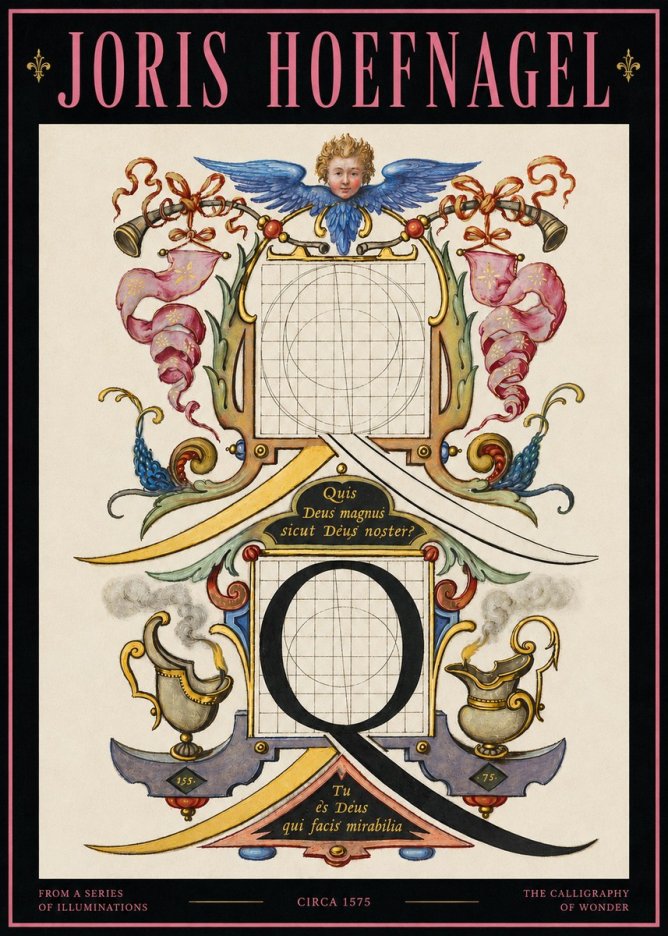 Joris Hoefnagel The Calligraphic Q No4 - Juliste