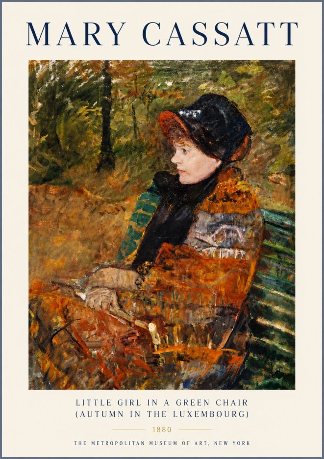 Mary Cassatt Little Girl in a Green Chair (Autumn in the Luxembourg) No6 - Juliste