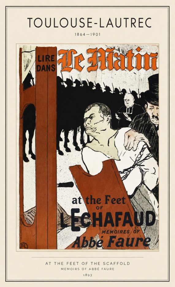 Toulouse-Lautrec At the Feet of the Scaffold Memoirs of Abbé Faure No1 - Juliste