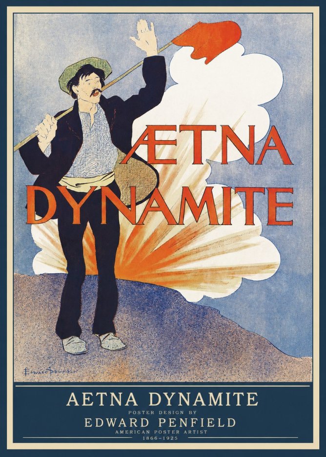 Edward Penfield Aetna Dynamite No1 - Juliste