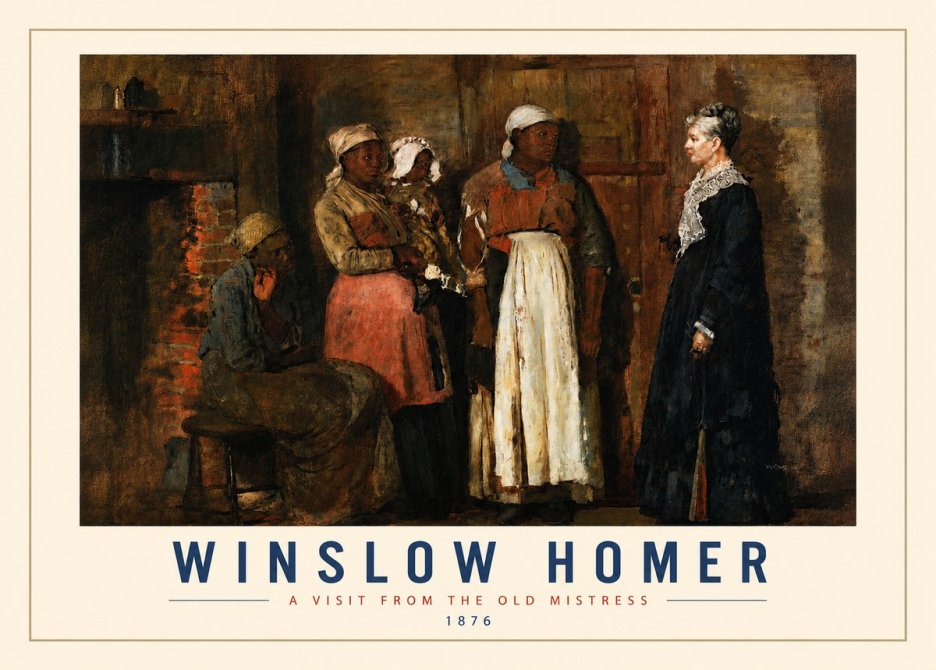 Winslow Homer A Visit from the Old Mistress No3 - Juliste