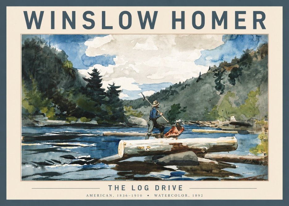 Winslow Homer The Log Drive No4 - Juliste