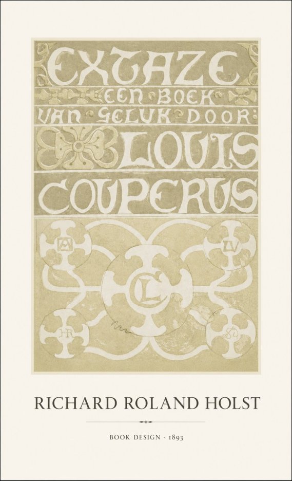 Richard Roland Holst Extaze Een Boek Van Geluk Door Louis Couperus No1 - Juliste