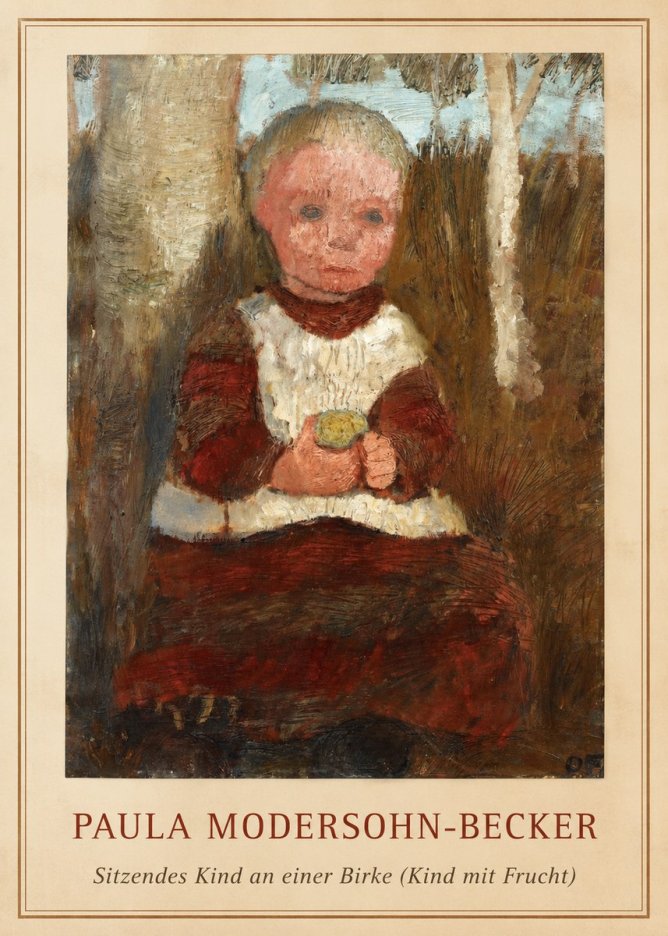 Paula Modersohn-Becker Sitzendes Kind an Einer Birke (Kind Mit Frucht) No1 - Juliste