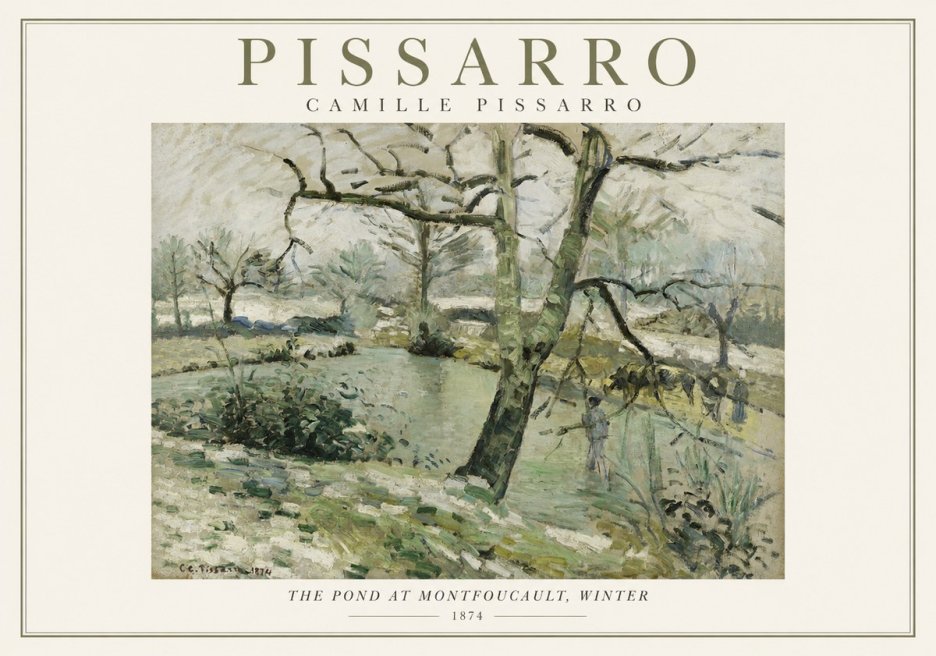 Pissarro The Pond at Montfoucault, Winter No1 - Juliste