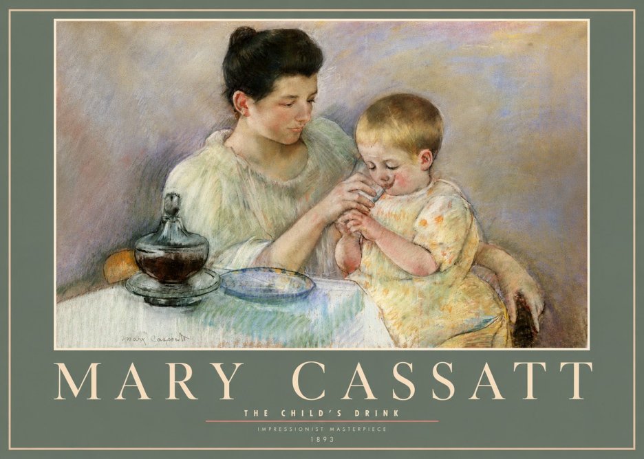 Mary Cassatt The Child's Drink No3 - Juliste