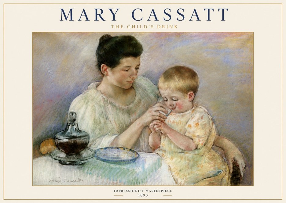 Mary Cassatt The Child's Drink No4 - Juliste