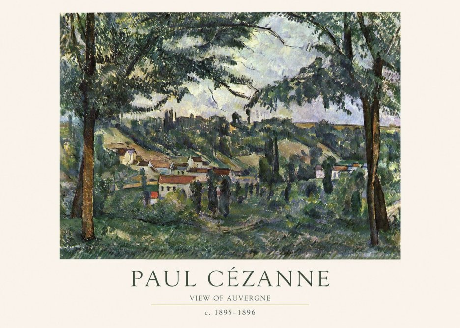 Paul Cézanne View of Auvergne No1 - Juliste