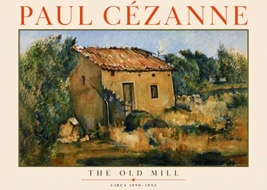 Paul Cézanne The Old Mill No3 - Juliste