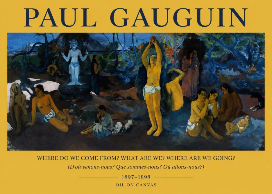 Paul Gauguin D'où Venons Nous? Que Sommes Nous? Où Allons Nous? No2 - Juliste