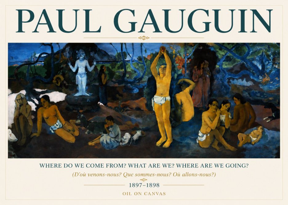 Paul Gauguin D'où Venons Nous? Que Sommes Nous? Où Allons Nous? No5 - Juliste