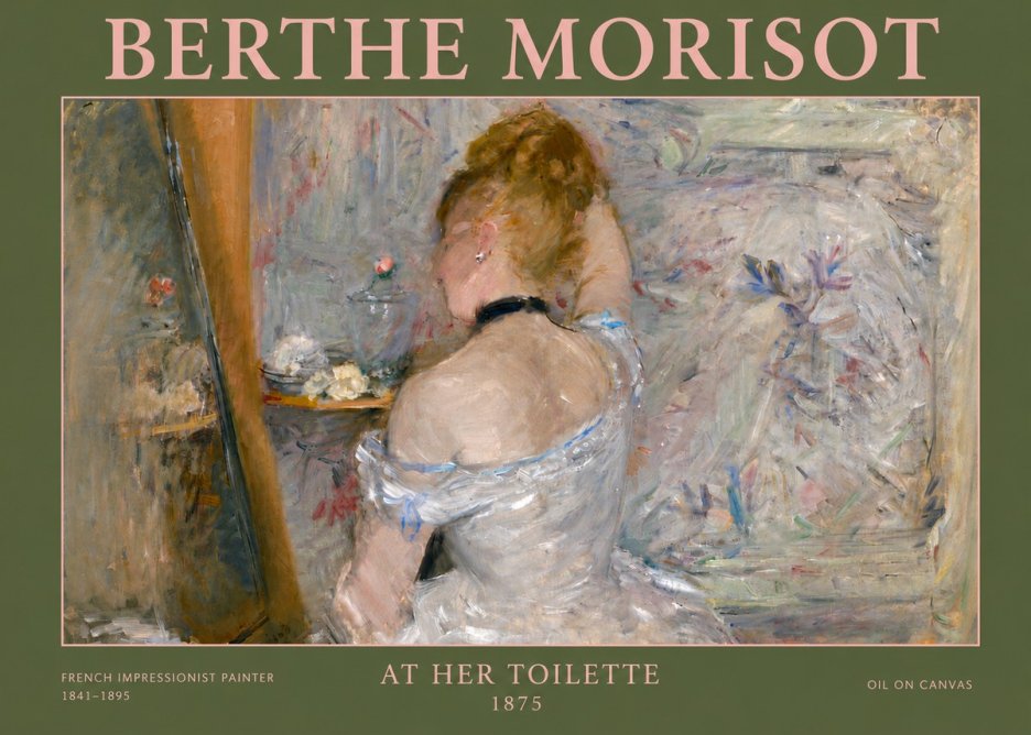Berthe Morisot At Her Toilette, 1875 No4 - Juliste