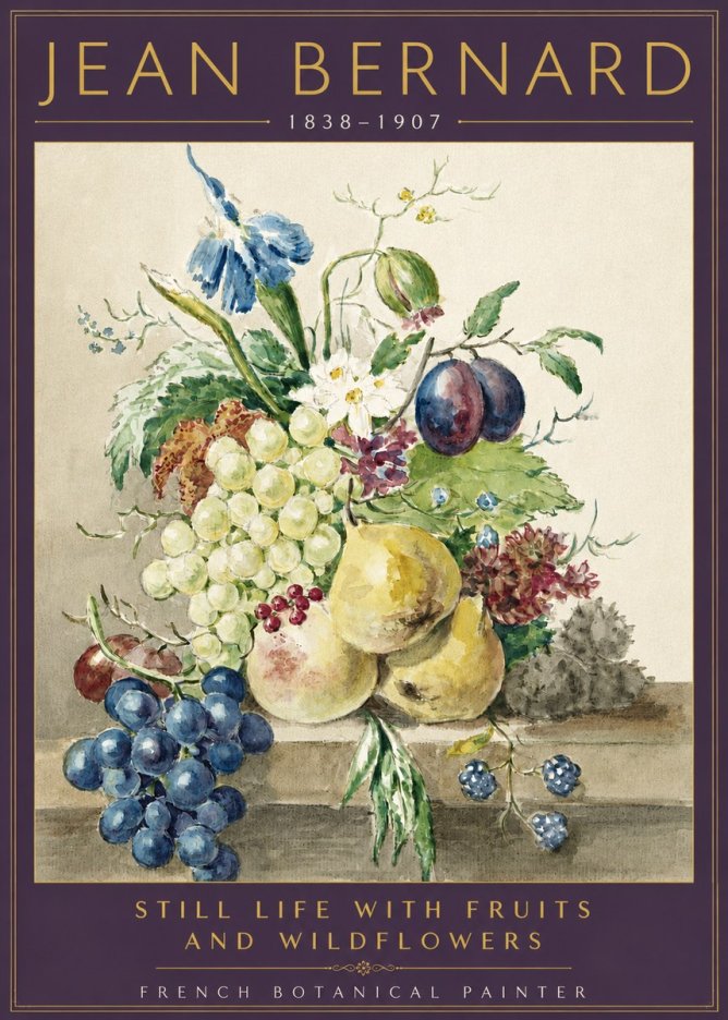 Jean Bernard Still Life with Fruits and Wildflowers No3 - Juliste