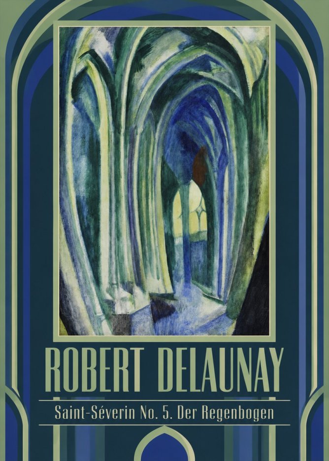 Robert Delaunay Saint-séverin No. 5. Der Regenbogen No1 - Juliste