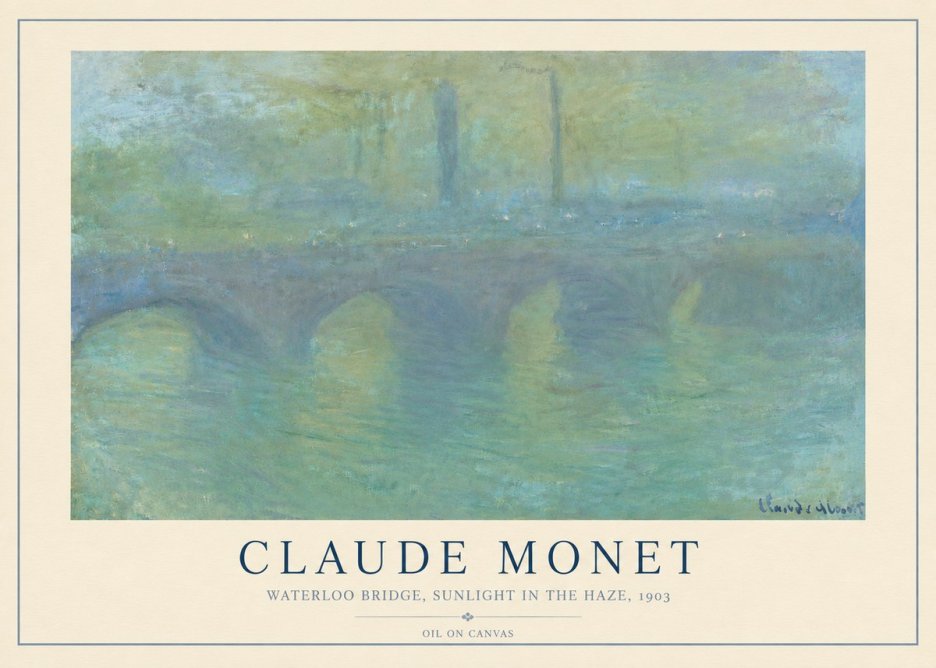 Monet Waterloo Bridge, Sunlight in the Haze, 1903 No4 - Juliste