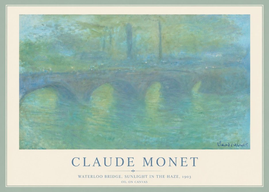 Monet Waterloo Bridge, Sunlight in the Haze, 1903 No5 - Juliste