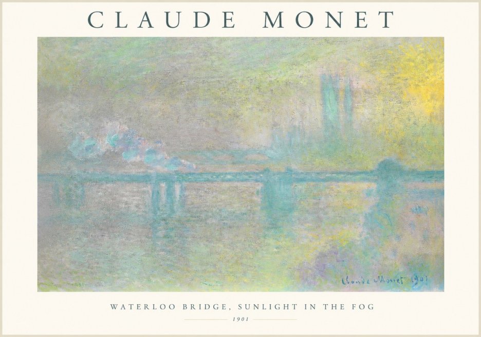 Monet Waterloo Bridge, Sunlight in the Fog II No1 - Juliste
