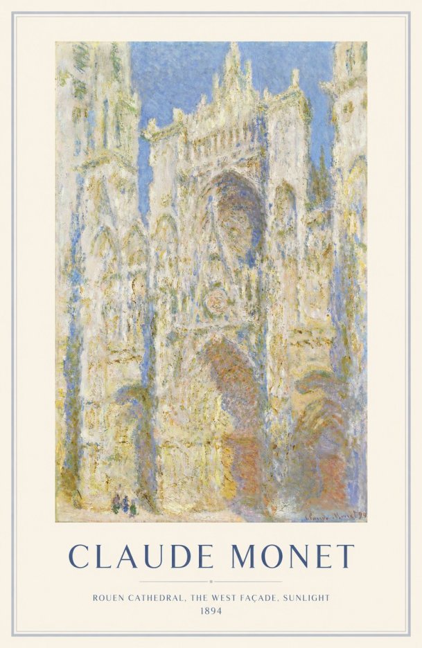 Monet Rouen Cathedral, the West Façade, Sunlight No1 - Juliste