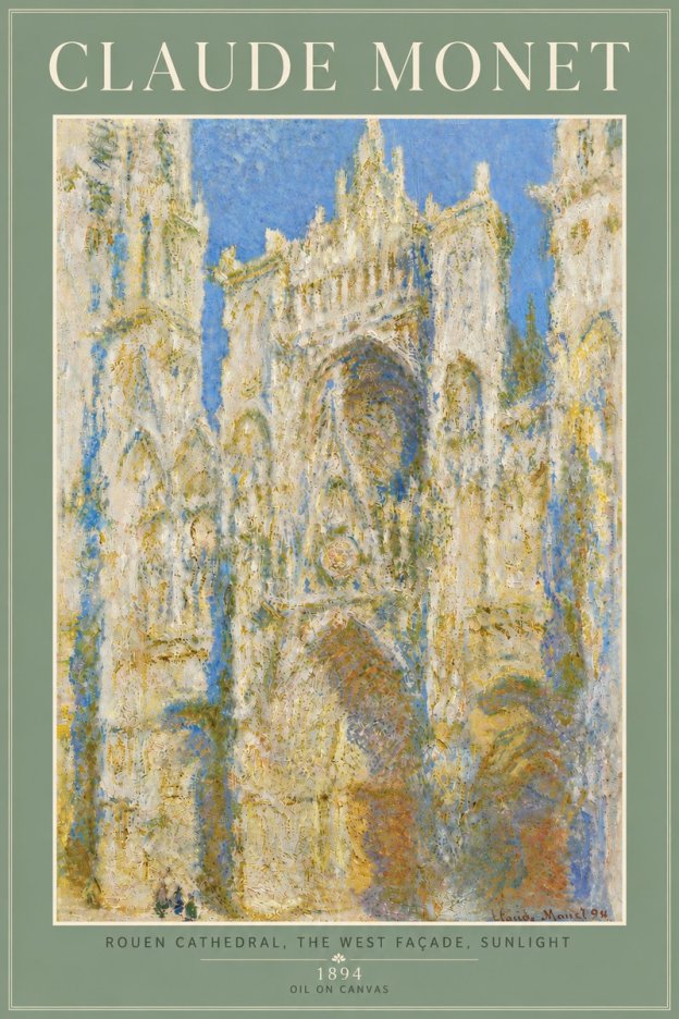 Monet Rouen Cathedral, the West Façade, Sunlight No6 - Juliste