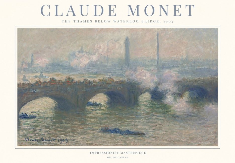 Monet The Thames Below Waterloo Bridge, 1903 No1 - Juliste