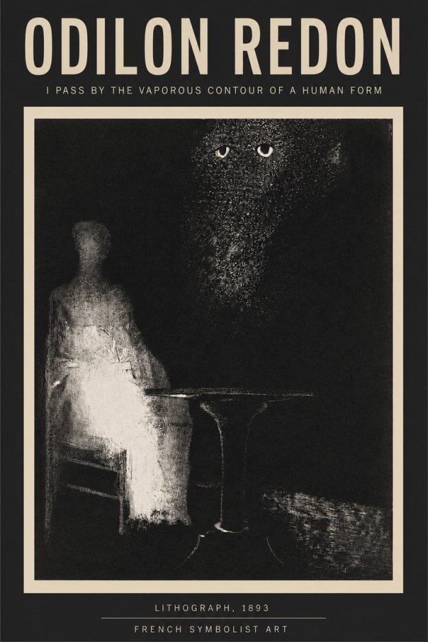 Odilon Redon I Pass by the Vaporous Contour of a Human Form No3 - Juliste