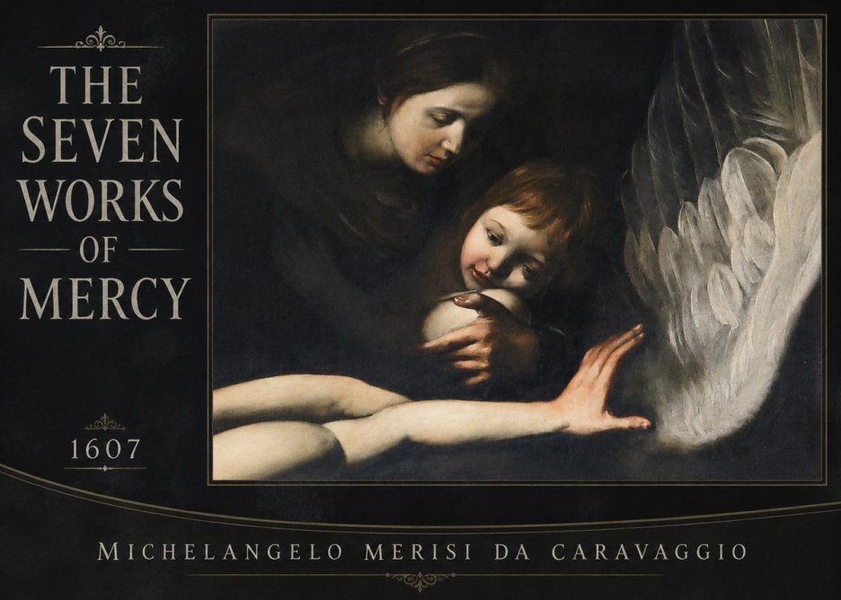 Michelangelo Merisi da Caravaggio The Seven Works of Mercy IV No2 - Juliste
