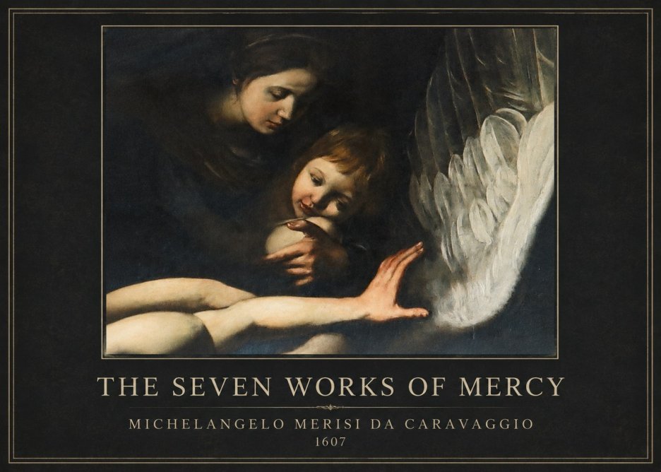 Michelangelo Merisi da Caravaggio The Seven Works of Mercy IV No4 - Juliste