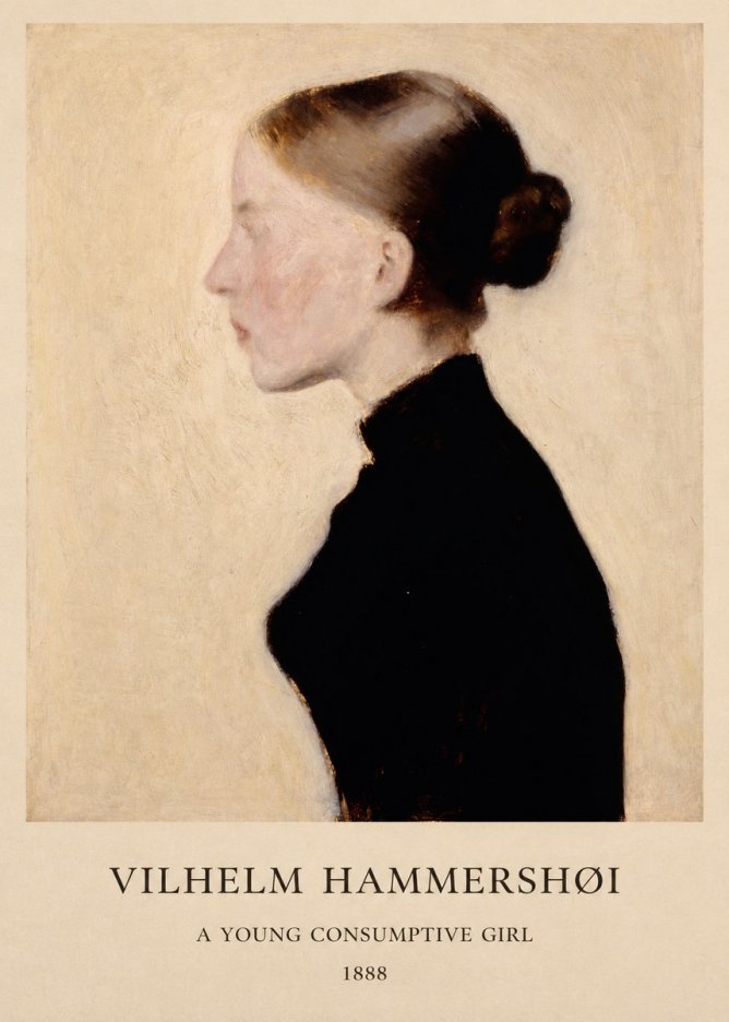 Vilhelm Hammershøi A Young Consumptive Girl No1 - Juliste