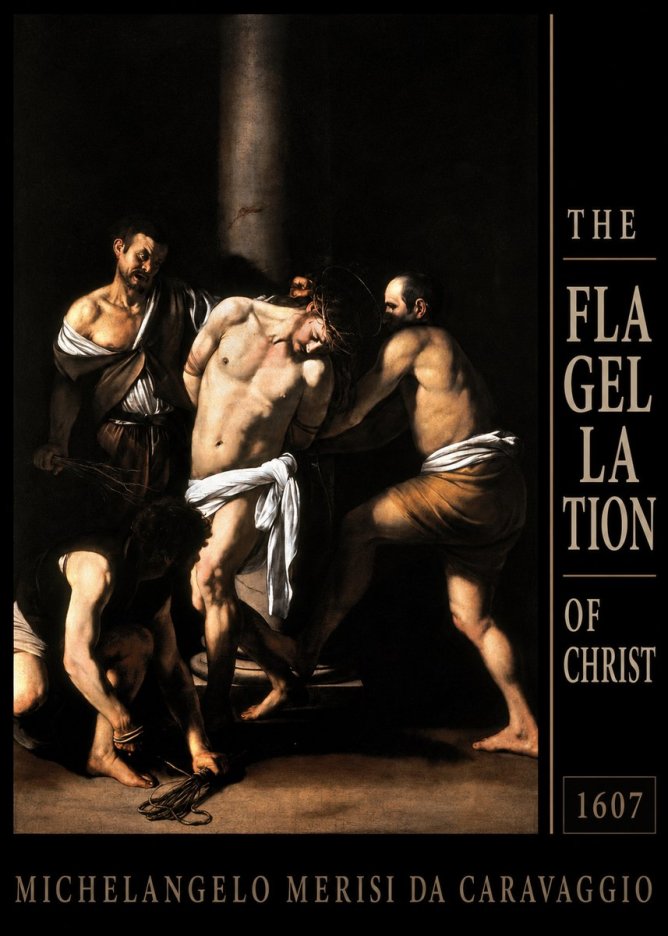 Michelangelo Merisi da Caravaggio The Flagellation of Christ No6 - Juliste