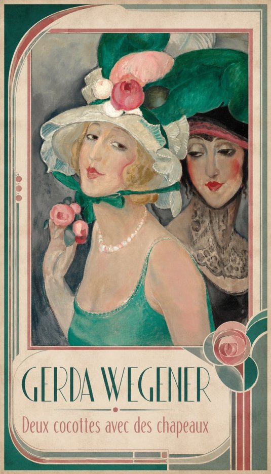 Gerda Wegener Deux Cocottes Avec Des Chapeaux No1 - Juliste