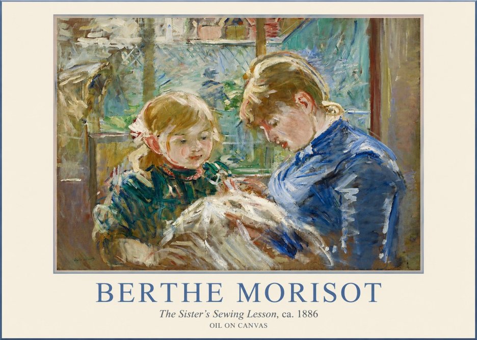 Berthe Morisot The Sister's Sewing Lesson, Ca. 1886 No1 - Juliste
