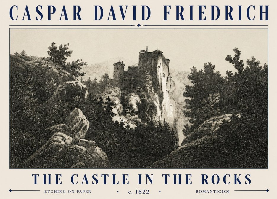 Caspar David Friedrich The Castle in the Rocks No6 - Juliste