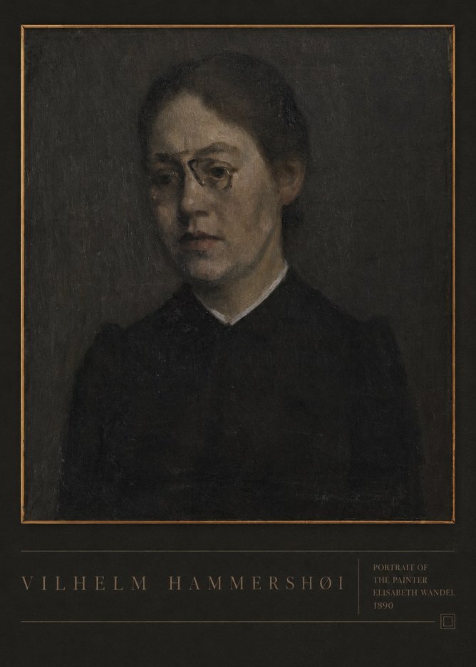 Vilhelm Hammershøi Portrait of the Painter Elisabeth Wandel · 1890 No6 - Juliste